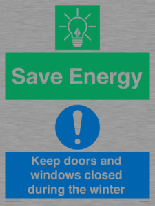 Save Energy - Keep doors and windows closed during the winter